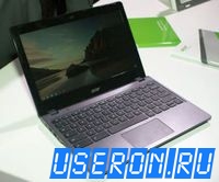Хромбук Acer Chromebook C720 – первое знакомство с новинкой